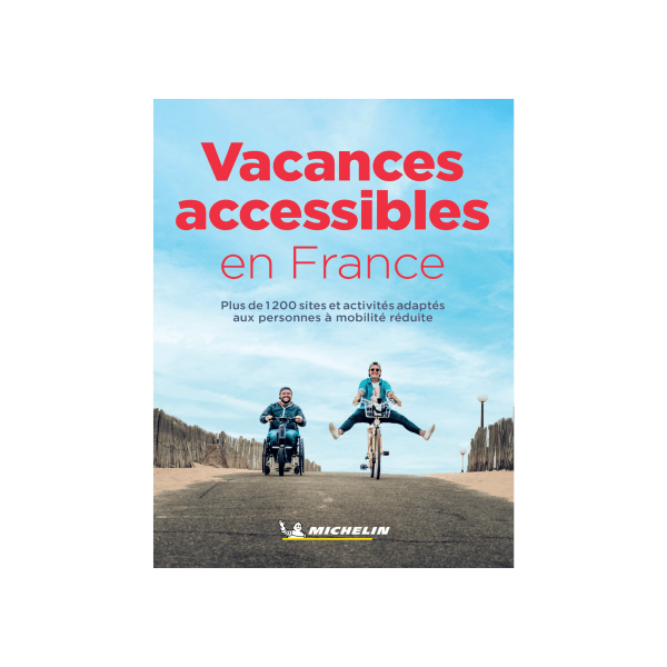 Accessible vacations in France - Michelin maps and guides